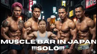 WENT TO MUSCLE BAR AS SOLO FEMALE!!! BEST NIGHT EVER, VERY DRUNK!!