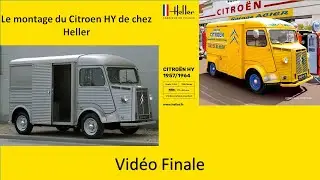 Le montage du CITROEN HY de chez Heller - Vidéo Finale