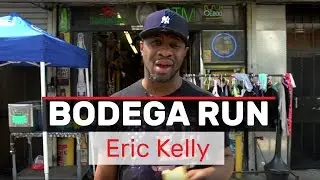 Bodega Run - Eric Kelly