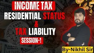 Residential Status in Income Tax | Session 1| Simple Explanation  | MBA | BBA | Bcom | DAVV | AKTU