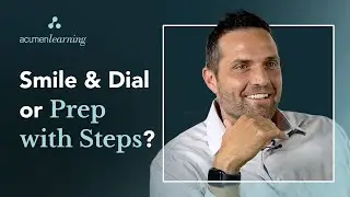 What's the Best Sales Strategy &mdash; Smile and Dial OR Prep with Steps?