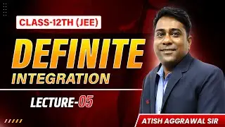 JEE 2026 Students Must Watch! Definite Integration Lec 05 | AA Sir #jee #definiteintegration