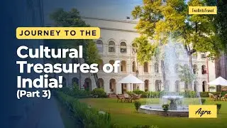 Cultural Treasures of India: Exploring New Delhi and Beyond! (Part 3)