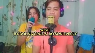 wish. by Donna cruz& Jayson everly _cover_ duet_ #coversong  #djm #oldsong