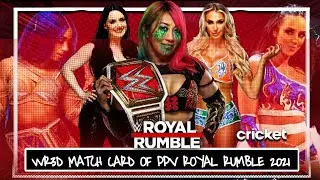 WR3D PPV || MATCH CARD OF ROYAL RUMBLE 2021||