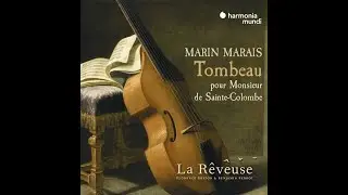 Ensemble La R&ecirc;veuse : La Polonoise / Marin Marais