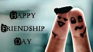 Happy Friendship Day | Friendship day Special WhatsApp status video 2019 | 4Agust | tere mere Dosti