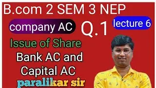 B.com 2 SEM 3 NEP Company AC ISSUE OF SHARE Bank AC and Capital AC Commerce Classes 