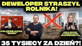 UDAŁO SIĘ! ROLNIK POKAZAŁ DEWELOPEROWI GDZIE JEGO MIEJSCE!