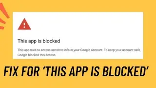 FIXED - 'App is Blocked' issue on Google App Script