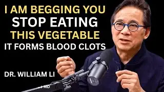 THESE Vegetables Raise Stroke Risk Overnight (Doctor Explains!) | Dr. William Li