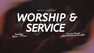🔴 Live || Sunday Worship & Service || MPCG Church Official