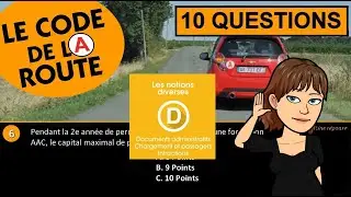 SERIE #1D: 10 Questions Code de la Route