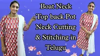 Boat Neck, back pot neck  Dress Top Cutting & Stitching చాలా పర్ఫెక్ట్ గా నేర్చుకోండి