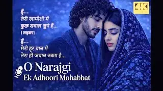 O Narajgi &ndash; Ek Adhoori Mohabbat | Emotional Sad Love Song | LX Yaseen #lxlofi #sadsong #hindisong 