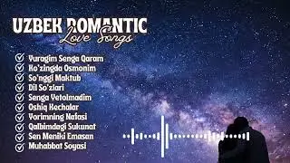 Uzbek Love Songs Under the Stars &mdash; Romantic Night Vibes