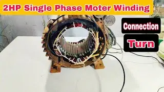2HP Single Phase Motor Winding/Connection/Turn Complete Data