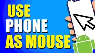 How To Use Android Phone As A Mouse For PC (Setup Guide)