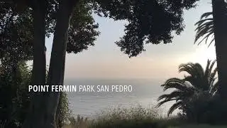 Point Fermin Park San Pedro