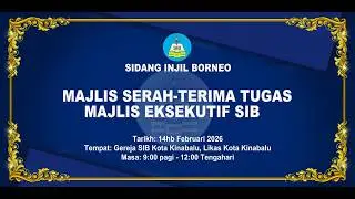 MAJLIS SERAH-TERIMA TUGAS MAJLIS EKSEKUTIF SIB SABAH 2026-2028