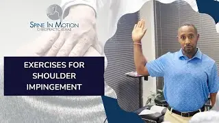 Exercises for Shoulder Impingement / San Antonio, Texas Chiropractor