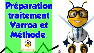 Pr&eacute;paration traitement Varroa et M&eacute;thode APICULTURE D&Eacute;CEMBRE 🐝🐝