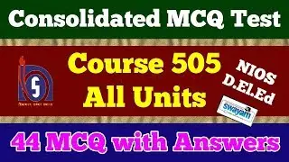 854. NIOS D.El.Ed: 44 MCQ with Answers of Course 505