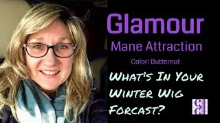 Glamour by Mane Attraction - What's In Your Winter Wig Forcast?