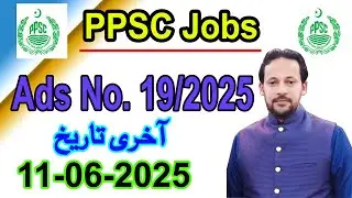 PPSC Advertisement No. 19/2025: Latest Job Openings Explained
