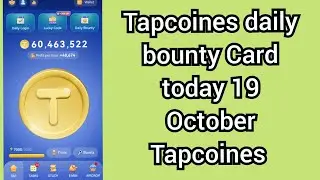 tap Coins Daily Bounty today tapcoines daily Combo card 2024 19 October