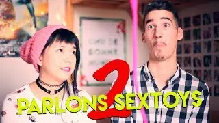 PARLONS SEX TOYS 2 ! (feat Clemity Jane)