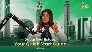 Dubai Real Estate: Your Quick Start Guide
