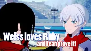[RWBY] Weiss loves Ruby and I can prove it! -Whiterose (Weiss x Ruby)  |RWRORIZ_RWBY