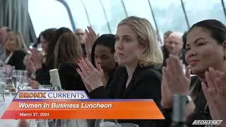 Bronx Currents: Women In Business Luncheon