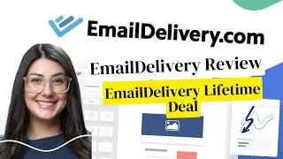 EmailDelivery Lifetime Deal $69 & EmailDelivery Review