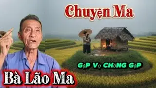 Chuyện ma cặp vợ chồng tập bà lão ma trong ngôi nhà hoang..