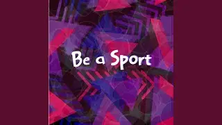 Be a Sport