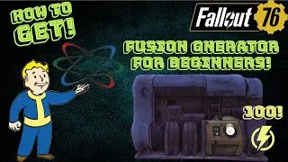 Fallout 76 - Fusion Generator And How To Get It!!