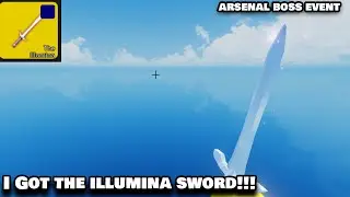 I GOT THE ILLUMINA SWORD! + Showcase (Arsenal Boss Event)(Roblox)
