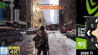 The Division Ultra Settings 4K | RTX 2080 Ti | I7 8700K 5.3GHz