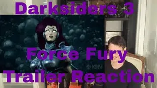 Darksiders 3 Force Fury Trailer Reaction