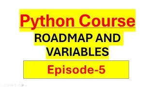 Python Certification Course Episode 5 | Roadmap and Variables