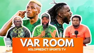 VAR ROOM  ft. SOUTH AFRICA VS NIGERIA | 2026 QUALIFIERS