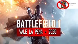 BATTLEFIELD 1 EN 2021 - &iquest;VALE LA PENA?