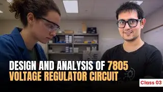 FREE PCB DESIGN Course Class-3 : Design & Analysis of 7805 Voltage Regulator Circuit | Download  App