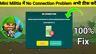 Mini Militia No Connection Problem |  Mini Militia Retry Problem | Mini Militia Internet Problem