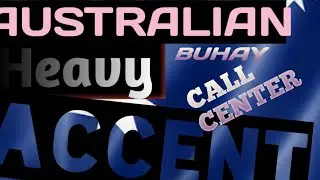 BUHAY CALL CENTER | AUS HEAVY ACCENT | DUGO ILONG|