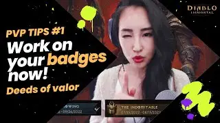 PVP Tips - Work on your badges now! Deeds of valor ll  Diablo immortal