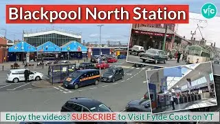 Where is my train 2023 | Blackpool North Train Station