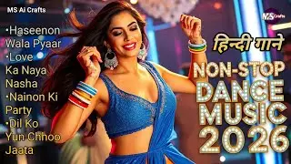 🔥 Hindi Romantic Party Mix 2026 💃❤️ Love Beats DJ Remix | Dance & Romance Vibes 💞 Part 0129